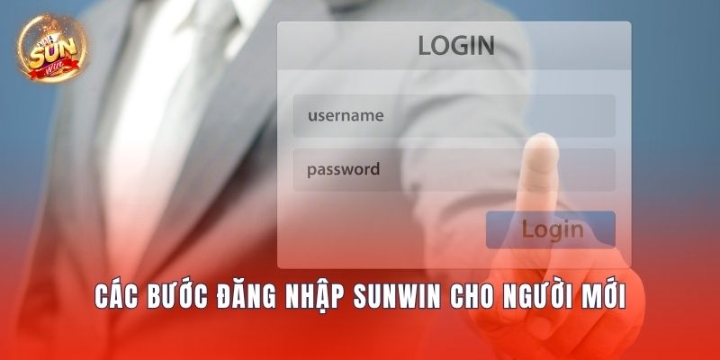 Các bước đăng nhập Sunwin cho người mới