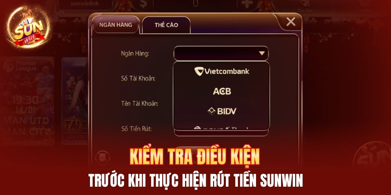 Kiểm tra điều kiện trước khi thực hiện rút tiền Sunwin