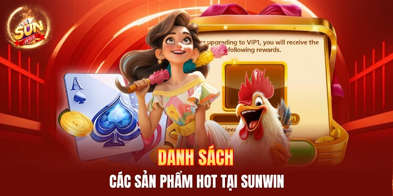 Top sảnh chơi nổi tiếng của Sunwin 